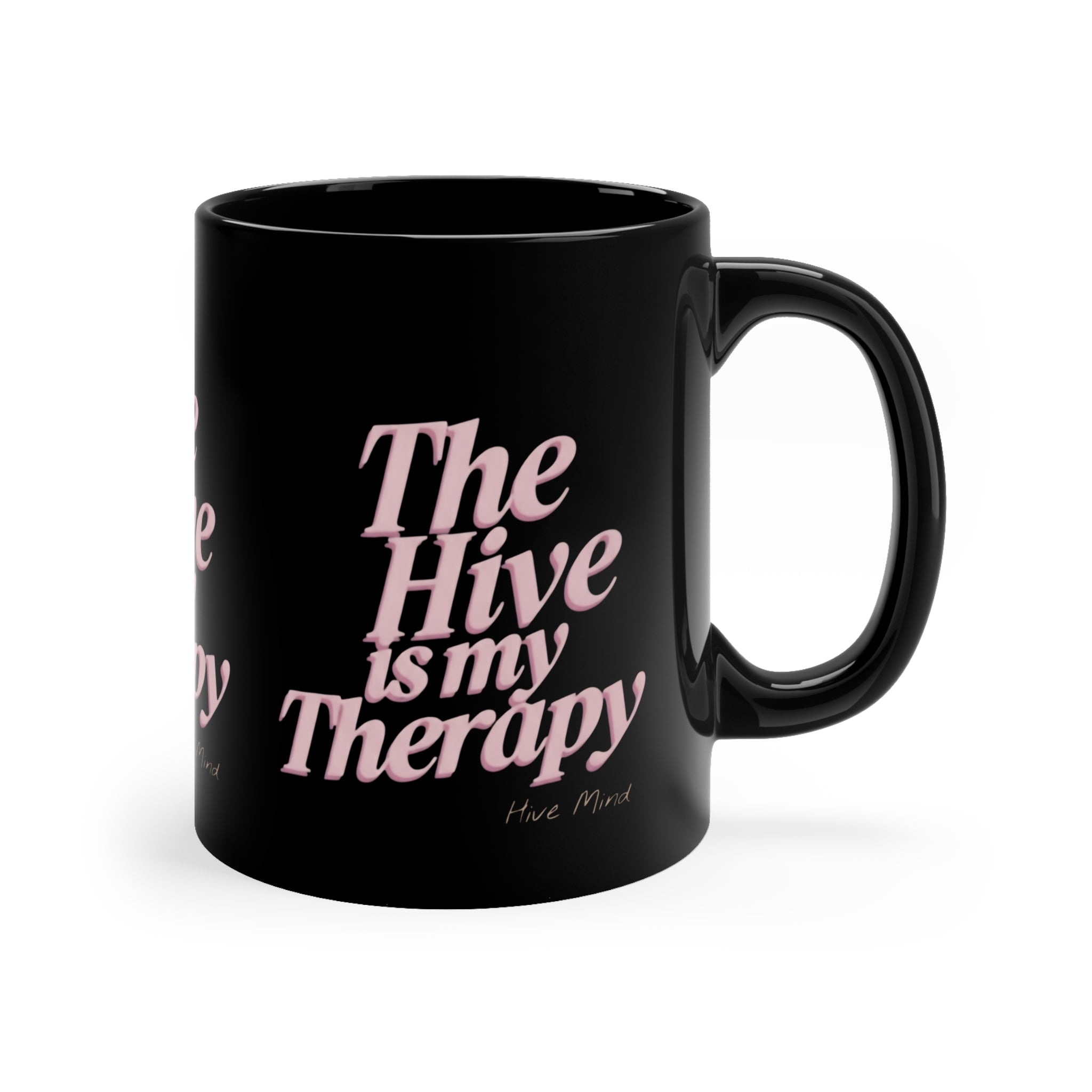 Coffee Mug - "The Hive Is My Therapy" Pink Script on Black (11oz)