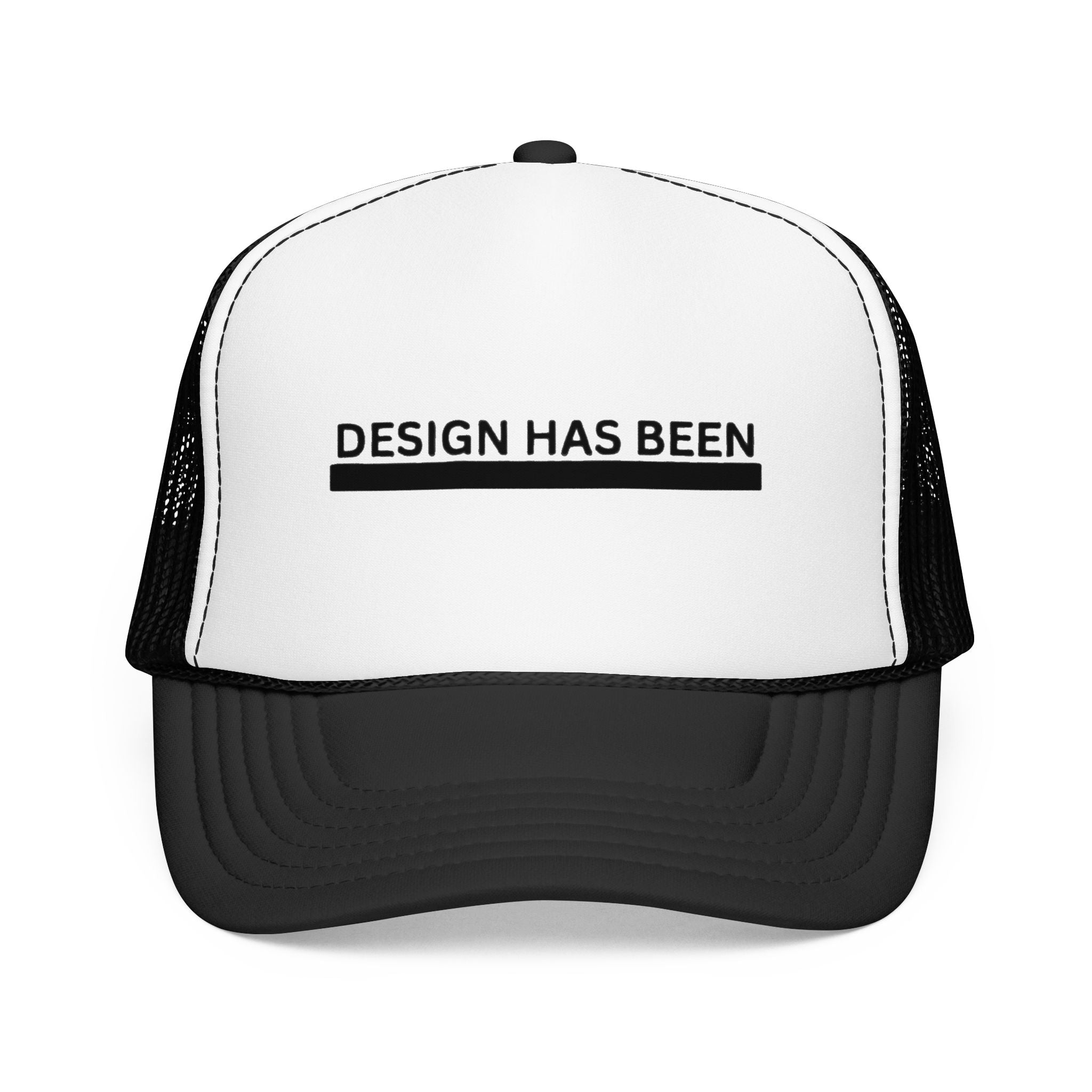 Trucker Hat — "Design Has Been" Minimal Logo Foam Cap