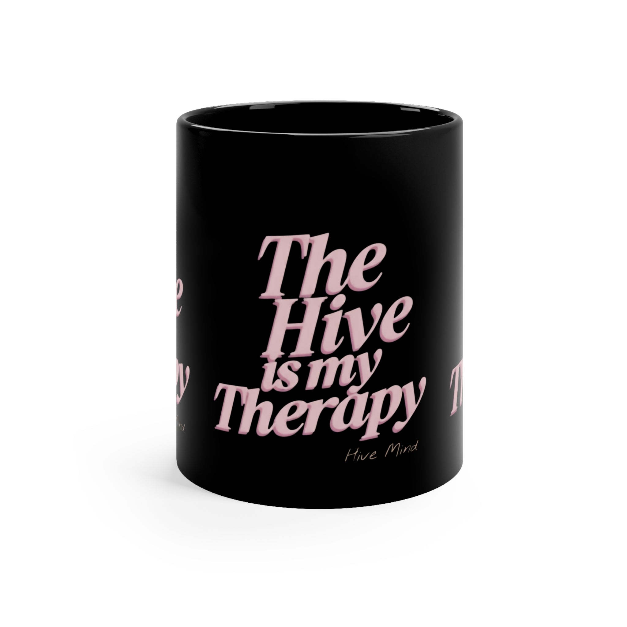 Coffee Mug - "The Hive Is My Therapy" Pink Script on Black (11oz)