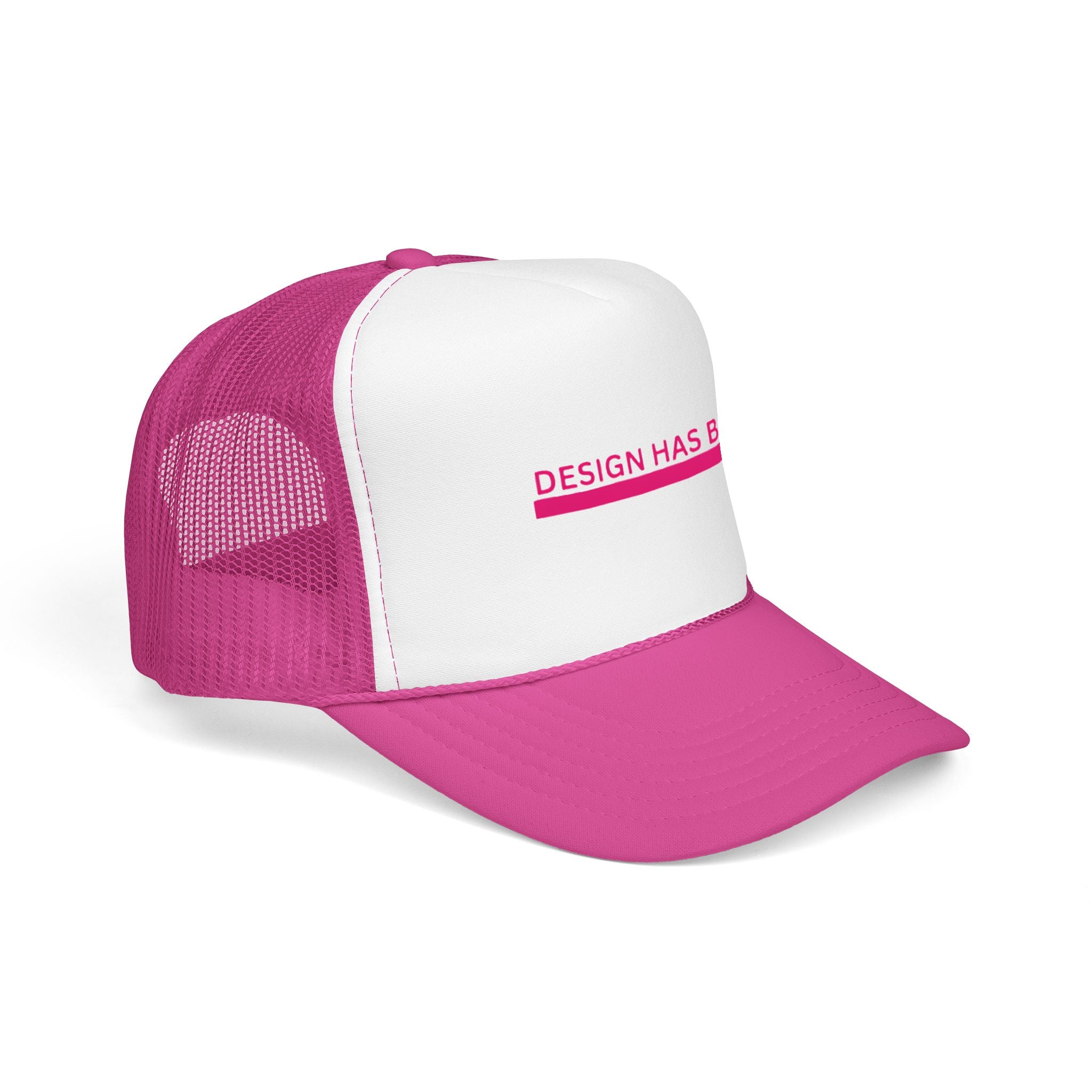 Design Has Been Foam Trucker Hat — Pink Mesh Graphic Cap