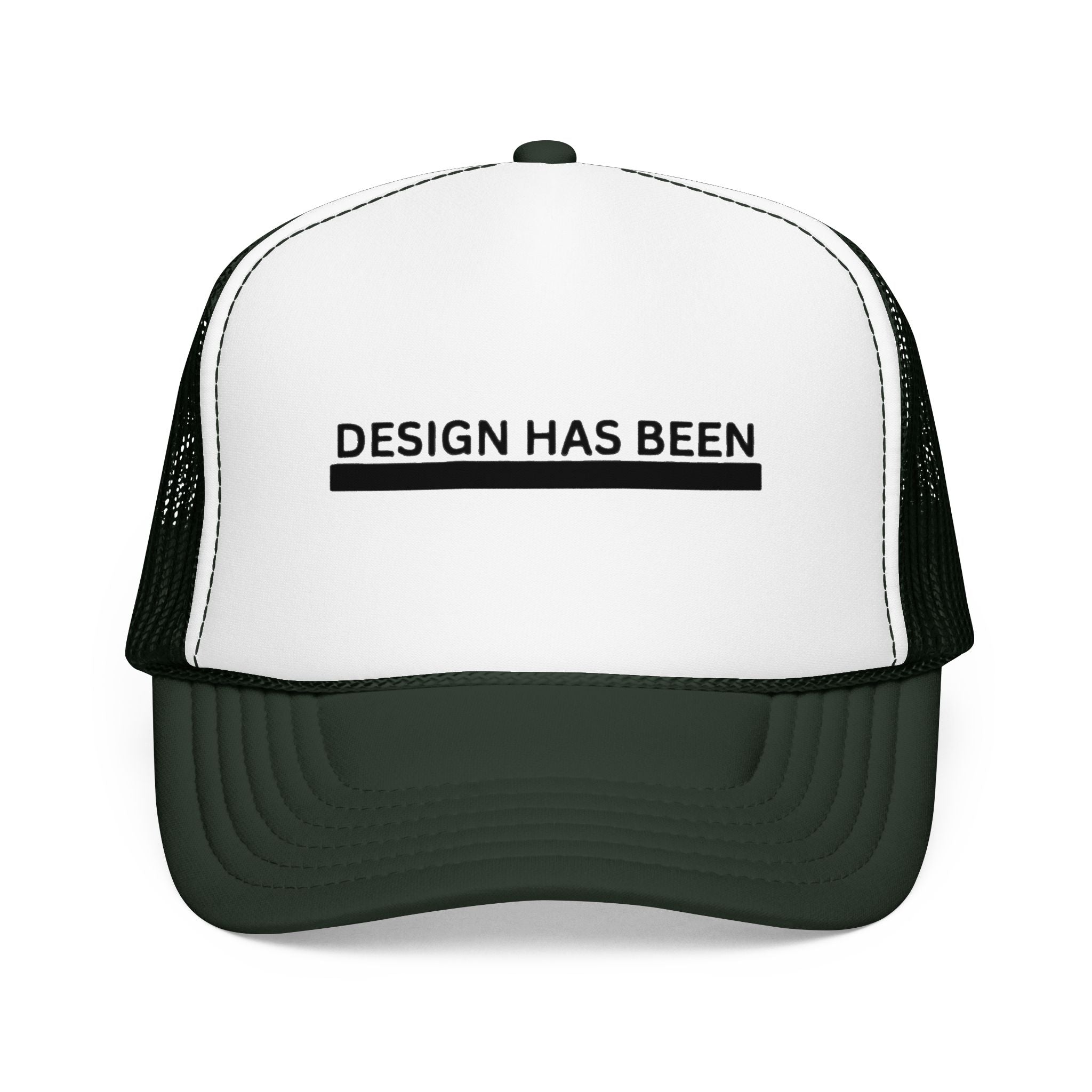 Trucker Hat — "Design Has Been" Minimal Logo Foam Cap