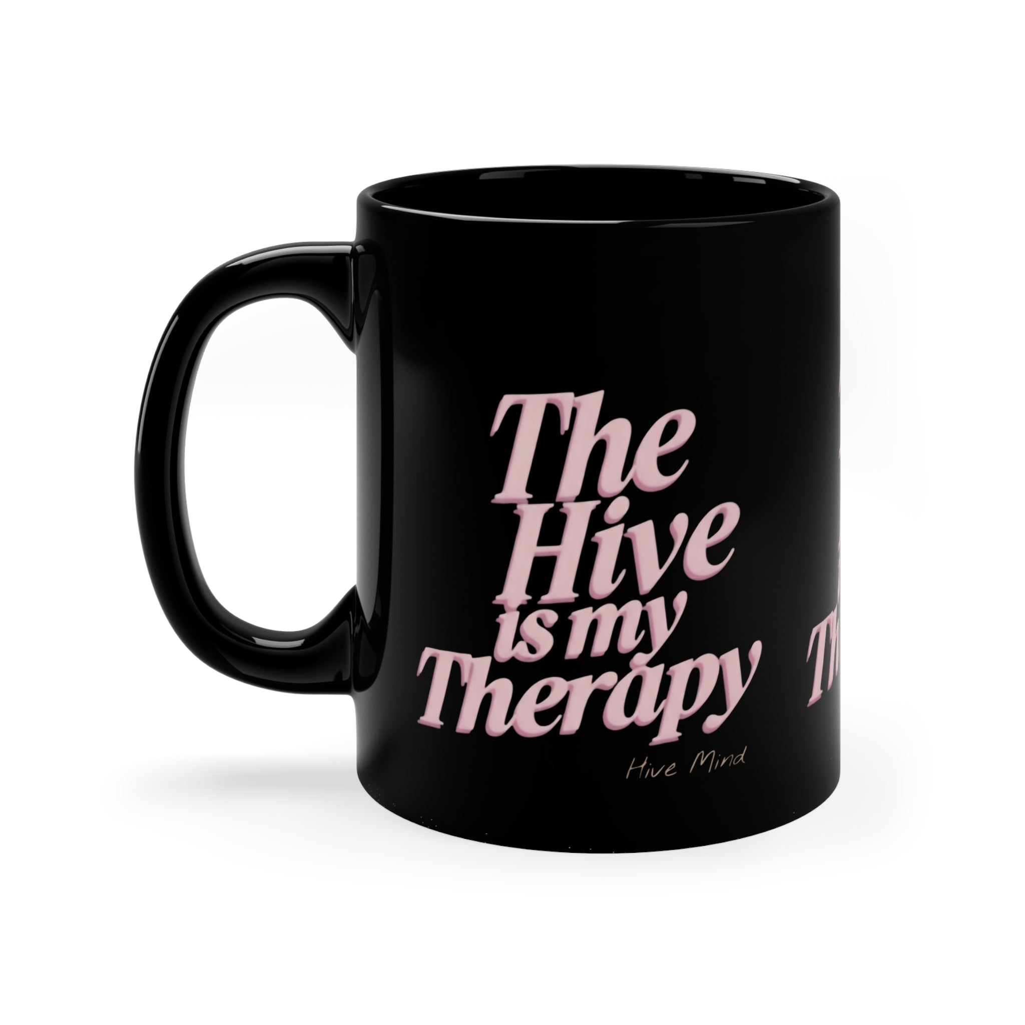 Coffee Mug - "The Hive Is My Therapy" Pink Script on Black (11oz)