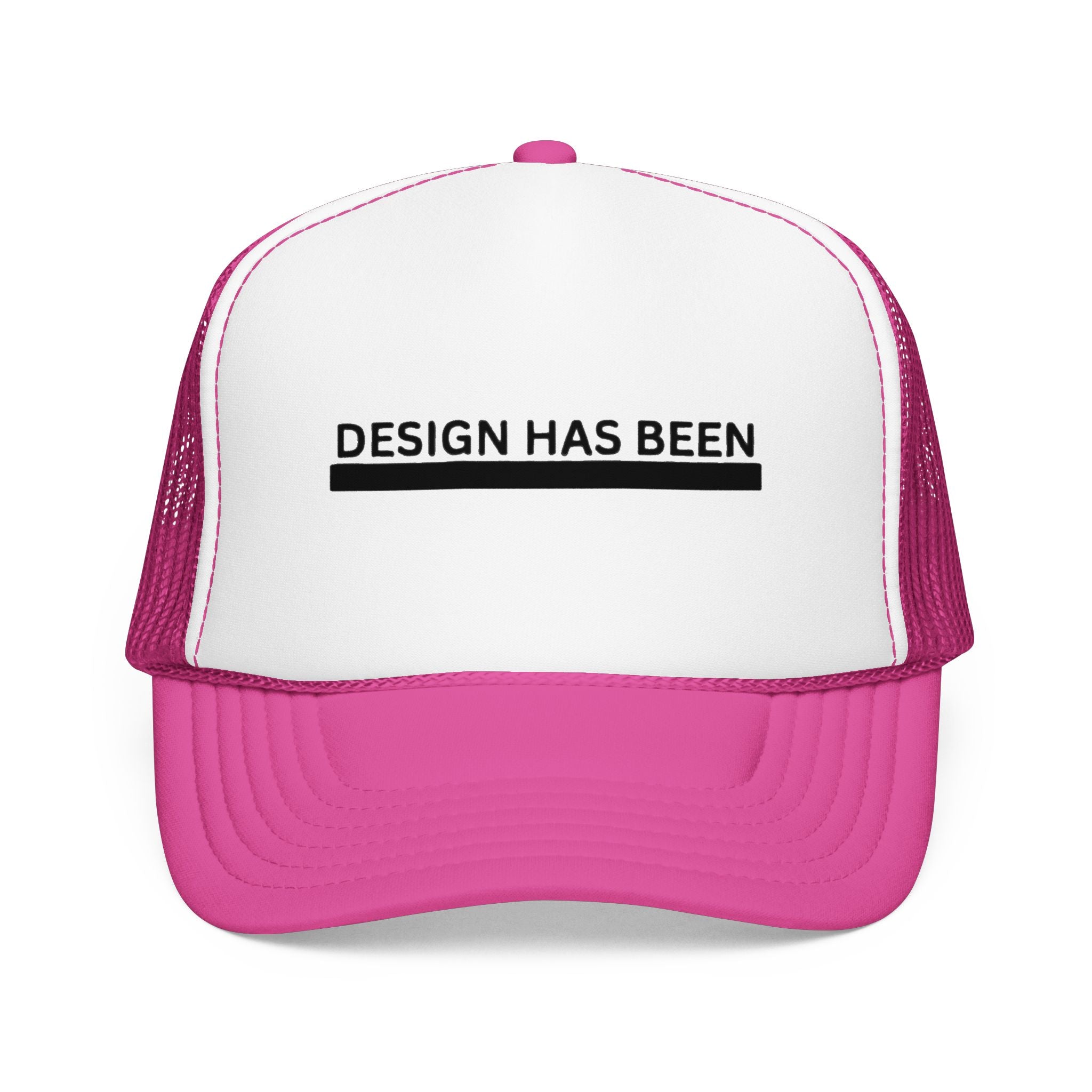 Trucker Hat — "Design Has Been" Minimal Logo Foam Cap